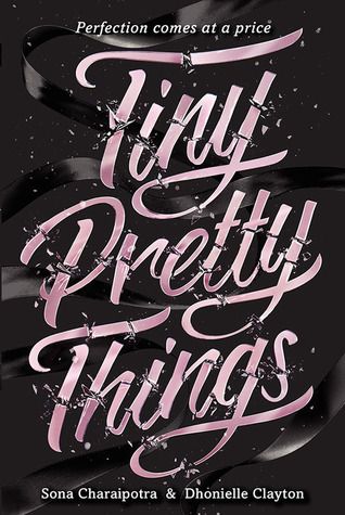 https://www.goodreads.com/book/show/18710209-tiny-pretty-things