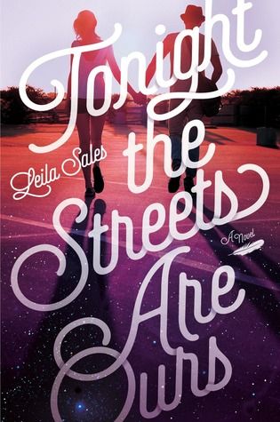 https://www.goodreads.com/book/show/23310761-tonight-the-streets-are-ours