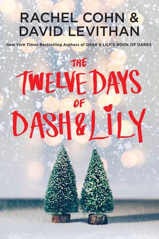 https://www.goodreads.com/book/show/26258306-the-twelve-days-of-dash-and-lily