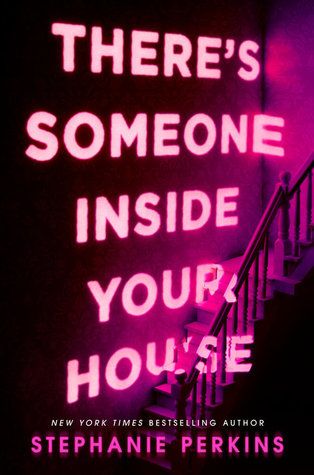 https://www.goodreads.com/book/show/15797848-there-s-someone-inside-your-house