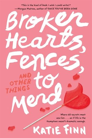 https://www.goodreads.com/book/show/22718793-broken-hearts-fences-and-other-things-to-mend