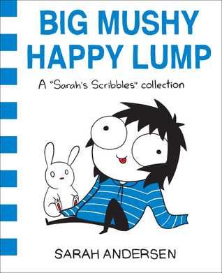 https://www.goodreads.com/book/show/30754980-big-mushy-happy-lump