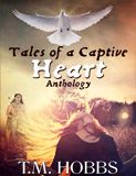 Tales of a Captive Heart